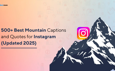 500+ Best Mountain Captions and Quotes for Instagram (Updated 2025)