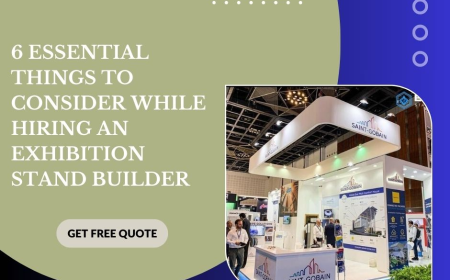 6 Essential Things to Consider While Hiring an Exhibition Stand Builder