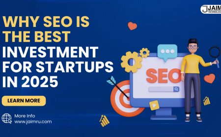 Why SEO is the Best Investment for Startups in 2025