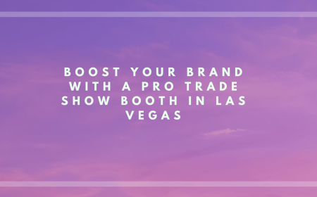Boost Your Brand with a Pro Trade Show Booth in Las Vegas