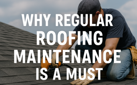 Why Regular Roofing Maintenance is a Must