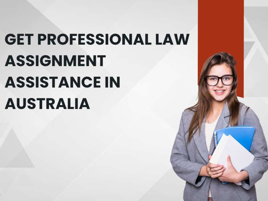 Get Professional Law Assignment Assistance in Australia