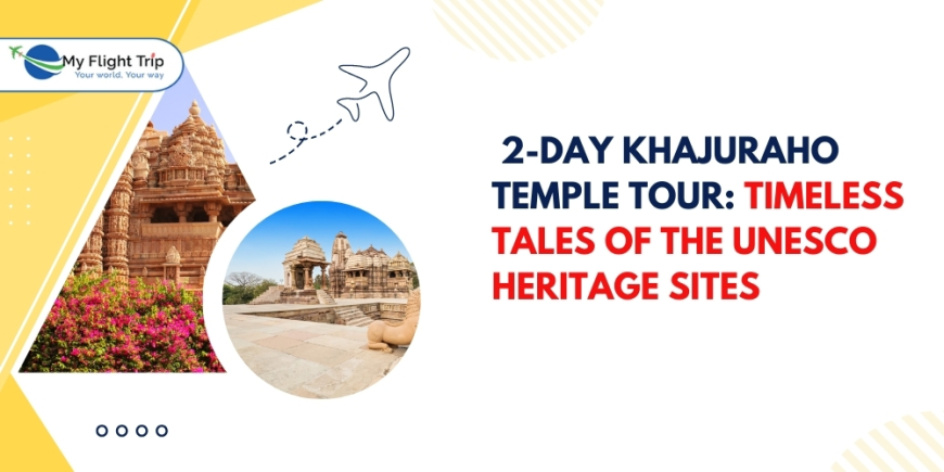 2-Day Khajuraho Temple Tour: Timeless Tales of the UNESCO Heritage Sites