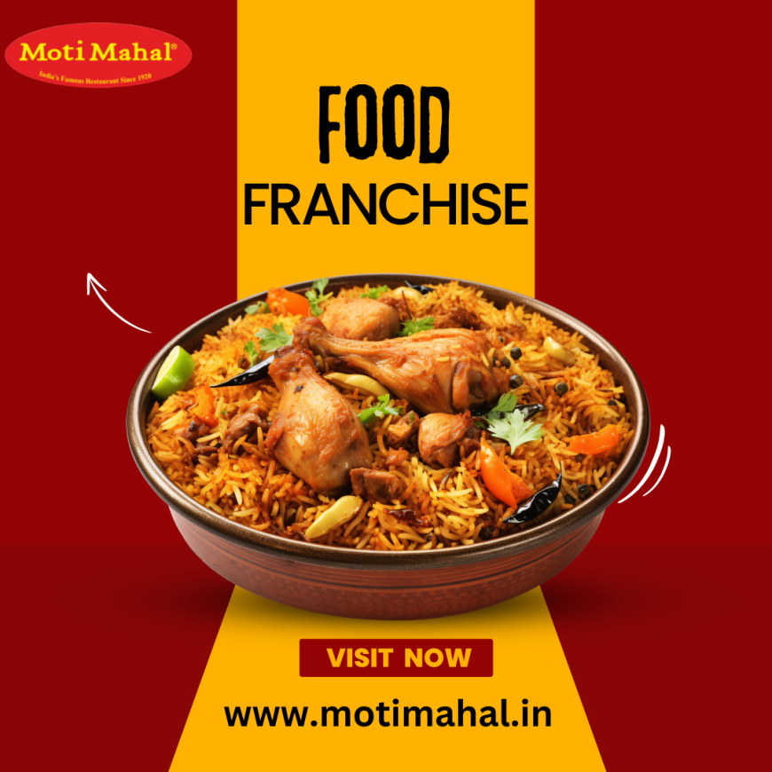 How a North Indian Food Franchise Can Satisfy Your Taste Buds and Your Business Goals
