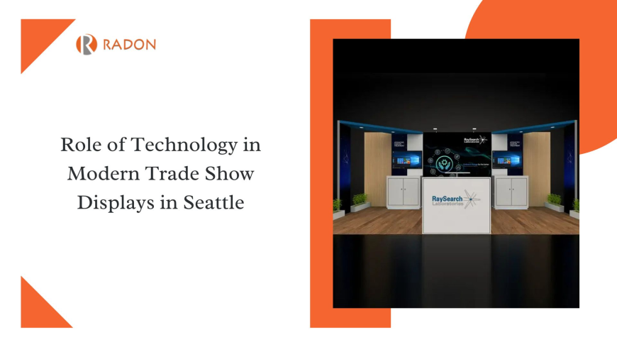 Role of Technology in Modern Trade Show Displays in Seattle