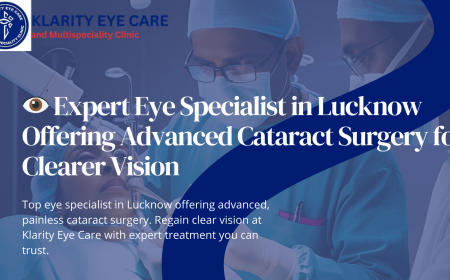 Expert Eye Specialist in Lucknow Offering Advanced Cataract Surgery for Clearer Vision