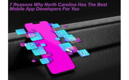 7 Reasons Why North Carolina Has The Best Mobile App Developers For You