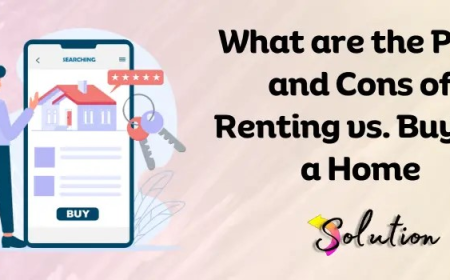 The Pros and Cons of Renting vs Buying a Home