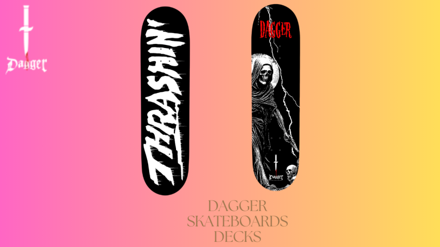 Master the Streets with Premium Dagger Skateboards Decks