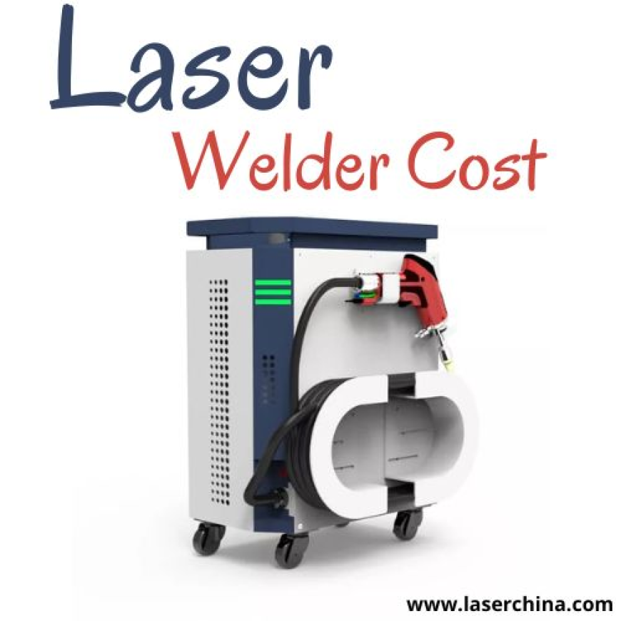 Understanding the Laser Welder Cost: A Comprehensive Guide