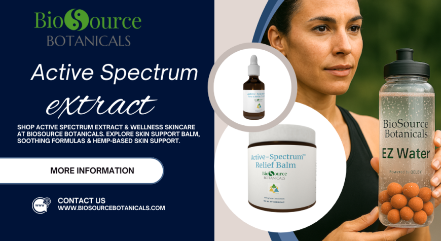 Natural Skincare Redefined: The Active Spectrum Extract Advantage by BioSource Botanicals