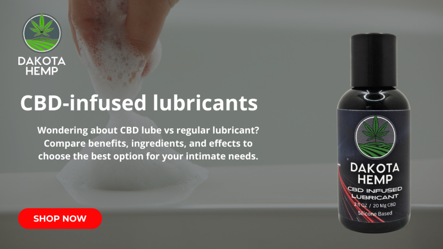 CBD Lube vs Regular Lube: Key Differences and Benefits Explained
