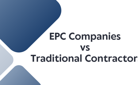 EPC Companies vs Traditional Contractors