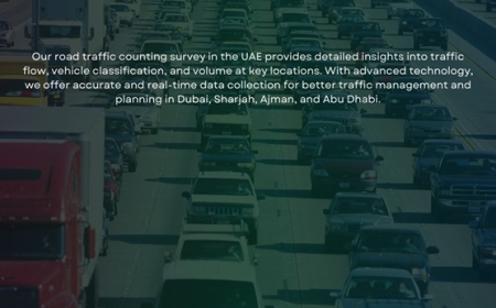 The Crucial Role of Traffic Counting Surveys in UAE Urban Planning