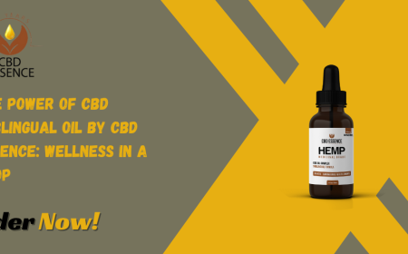 The Power of CBD Sublingual Oil by CBD Essence: Wellness in a Drop
