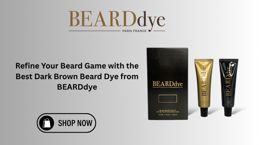 Refine Your Beard Game with the Best Dark Brown Beard Dye from BEARDdye