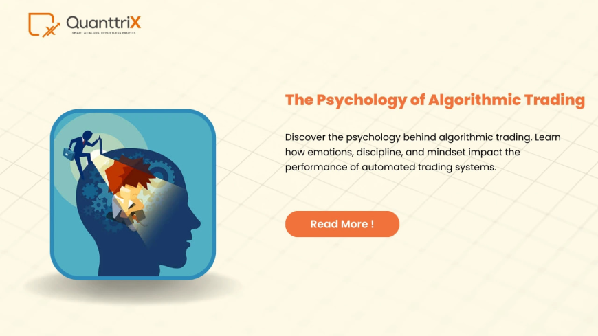 Psychology of Algorithmic Trading – How Emotions Impact Bots