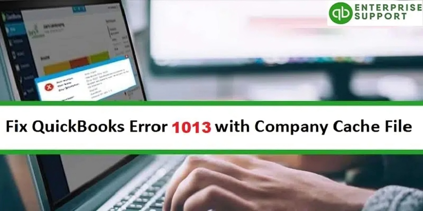 Top 7 Methods to Resolve QuickBooks Error OLSU 1013