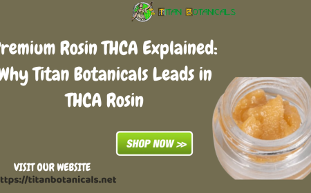 Premium Rosin THCA Explained: Why Titan Botanicals Leads in THCA Rosin
