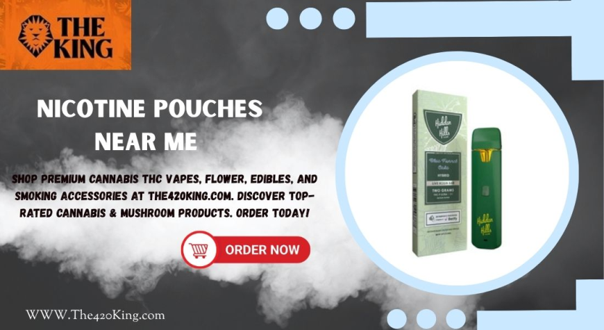 Find Premium Nicotine Pouches Near Me at The 420 King