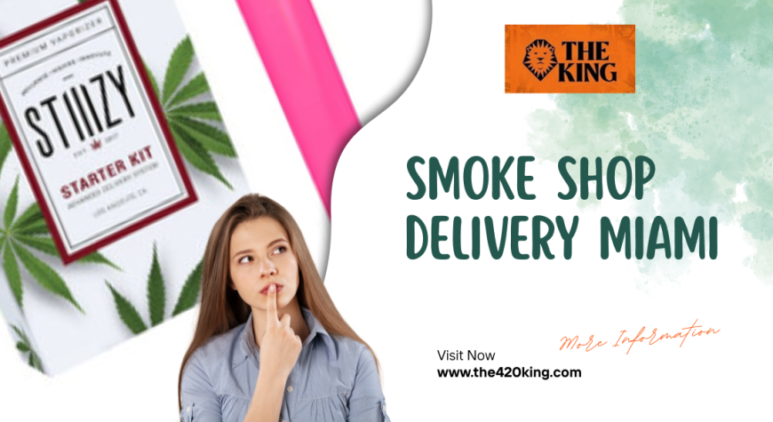 Premium Smoke Shop Delivery Miami – Powered by The 420 King