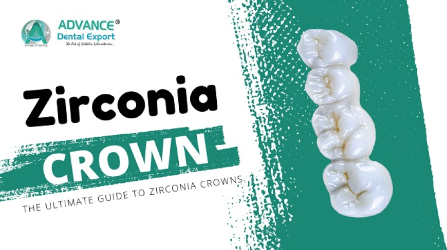 Dental Zirconia Cap: A New Era for Your Long Lasting Smile