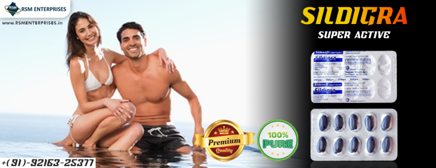 Proficient Way To Manage Erection Failure With Sildigra Super Active