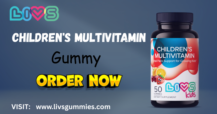 LIVS Gummies Children's Multivitamin – The Smart Choice for Healthy, Happy Kids