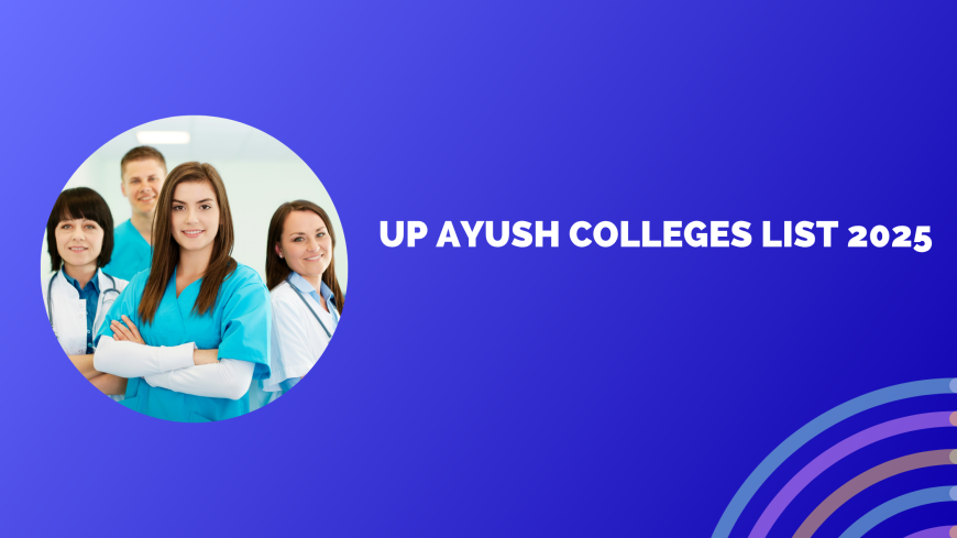 UP Ayush Colleges list 2025