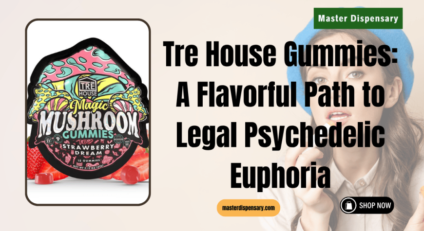 Tre House Gummies for Mind & Mood | Master Dispensary