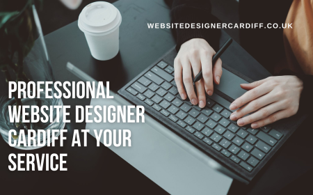 Professional Website Designer Cardiff at Your Service