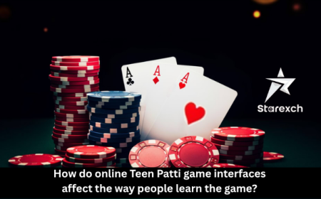 How do online Teen Patti game interfaces affect the way people learn the game?