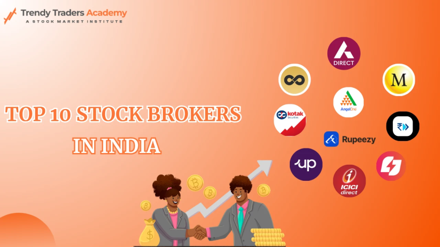 Top 10 Stock Brokers in India – 2025 Guide