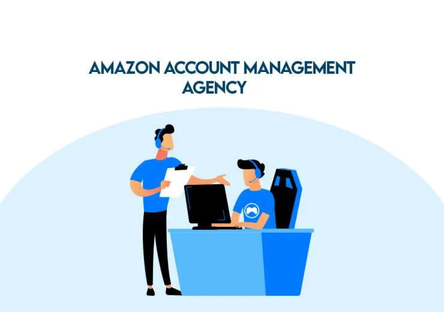 The Complete Amazon Account Management Handbook for a Multichannel Seller