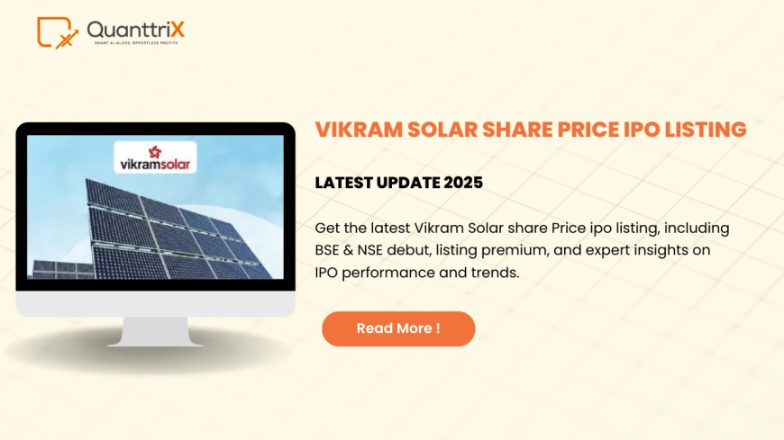 Vikram Solar IPO Listing Price | Shares & Algo Trading Insights