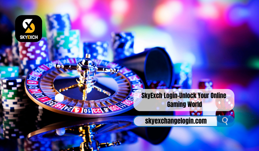 SkyExch Login:Unlock Your Online Gaming World