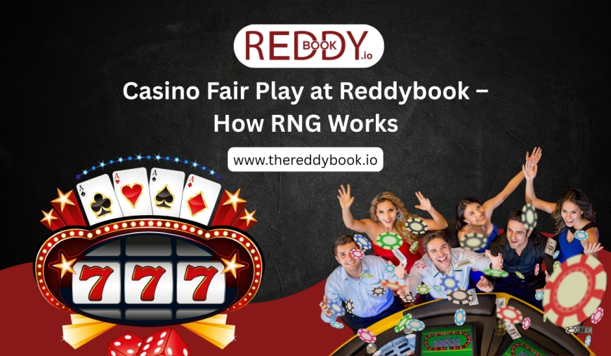 Casino Fair Play at Reddybook – How RNG Works