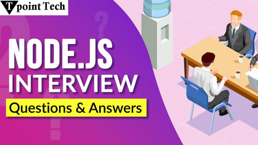 Node.js Interview Questions for Freshers and Experienced Developers