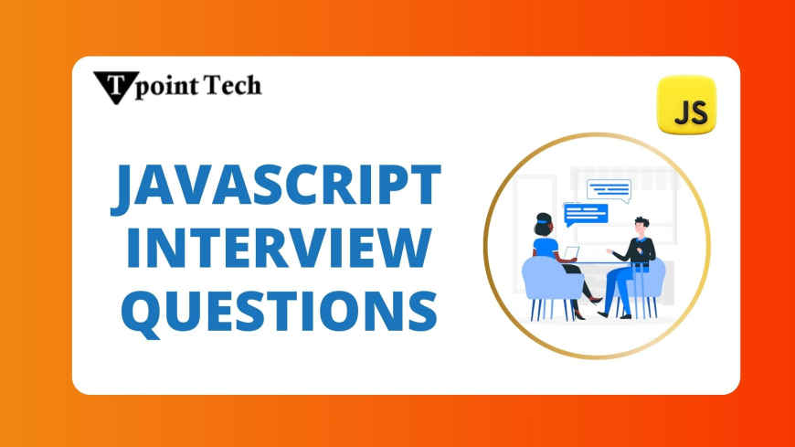 Common JavaScript Interview Questions Every Developer Should Know