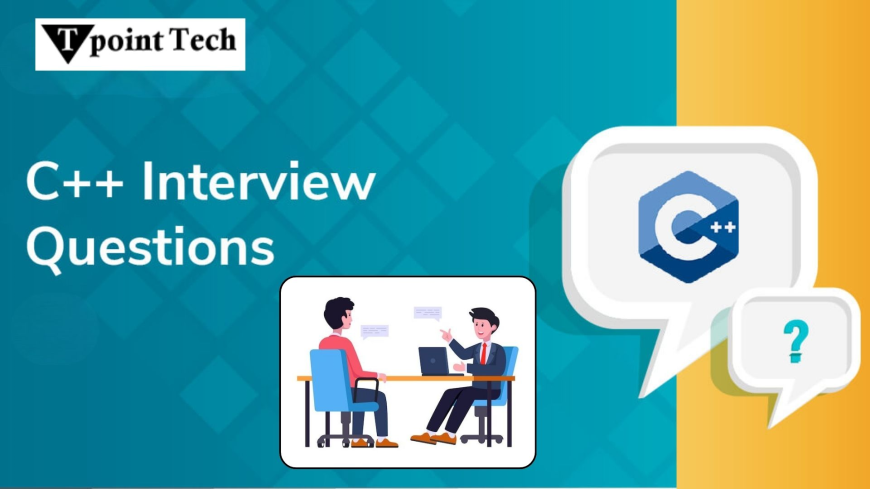 Most Commonly Asked C++ Interview Questions in 2025
