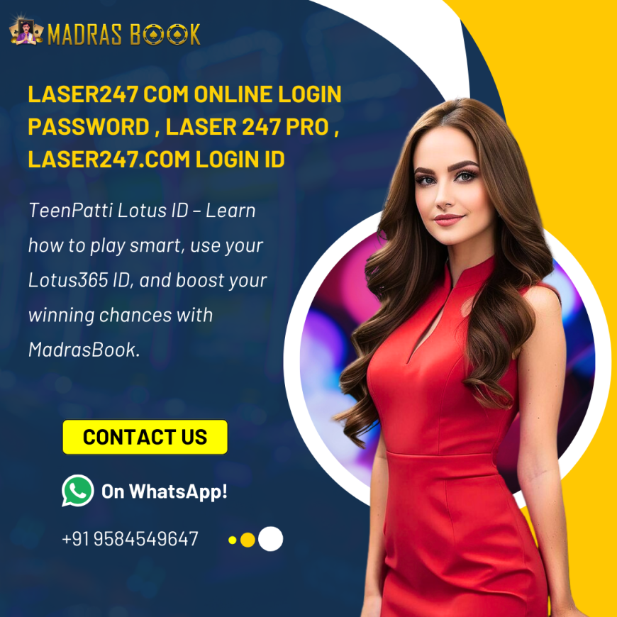 Laser247 Login & Password Help — Secure Access to Laser247.com 2025 | Madrasbook