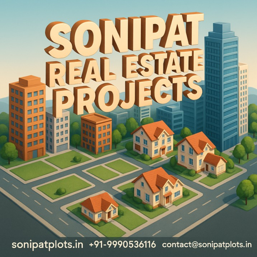Maxheights Luxury Projects in Sonipat Investment Guide