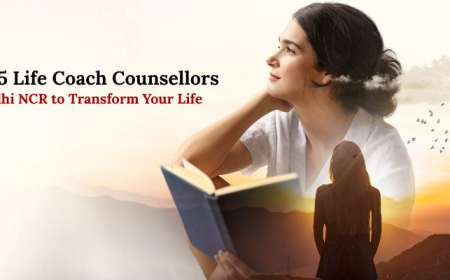 Top 5 Life Coach Counsellors in Delhi NCR to Transform Your Life