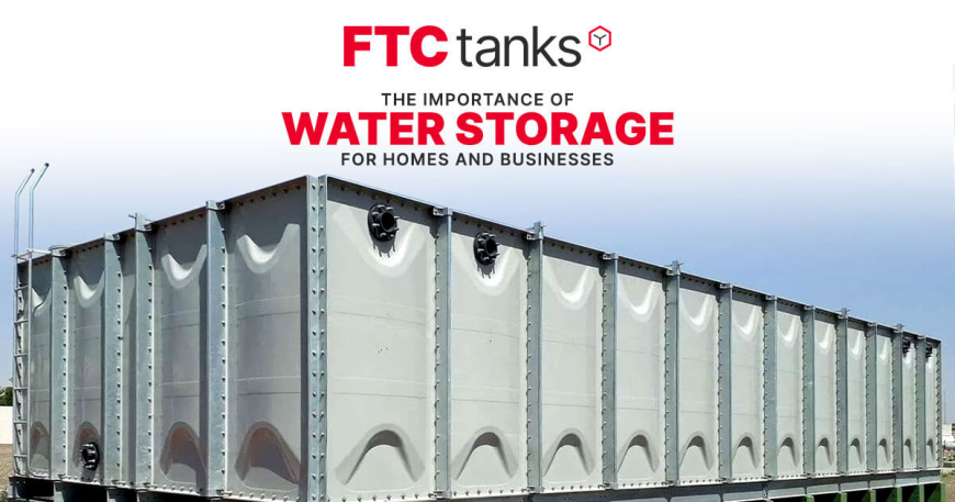 The Importance of Water Storage for Homes and Businesses