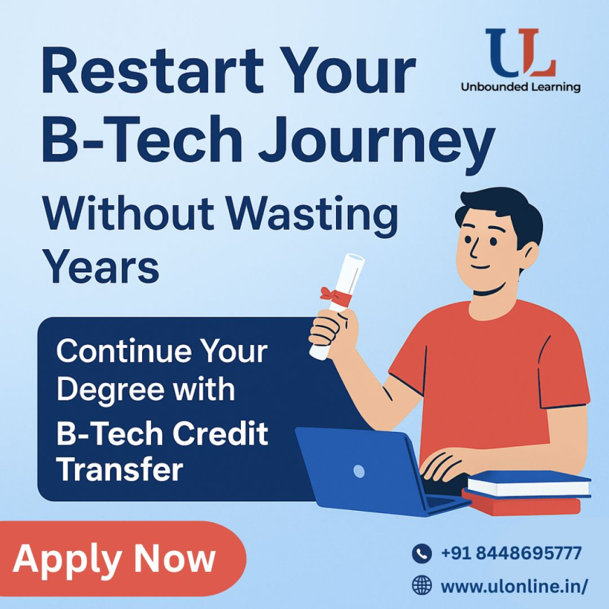 BTech Credit Transfer: A Lifeline for Students Who Missed a Semester