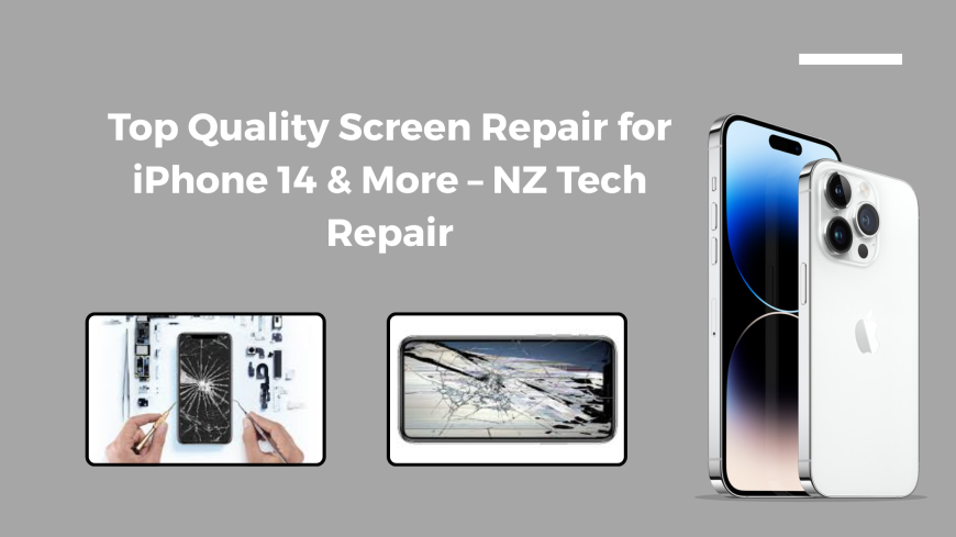 Top Quality Screen Repair for iPhone 14 & More – NZ Tech Repair