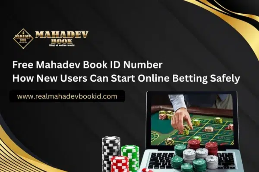 Free Mahadev Book ID Number – How New Users Can Start Online Betting Safely