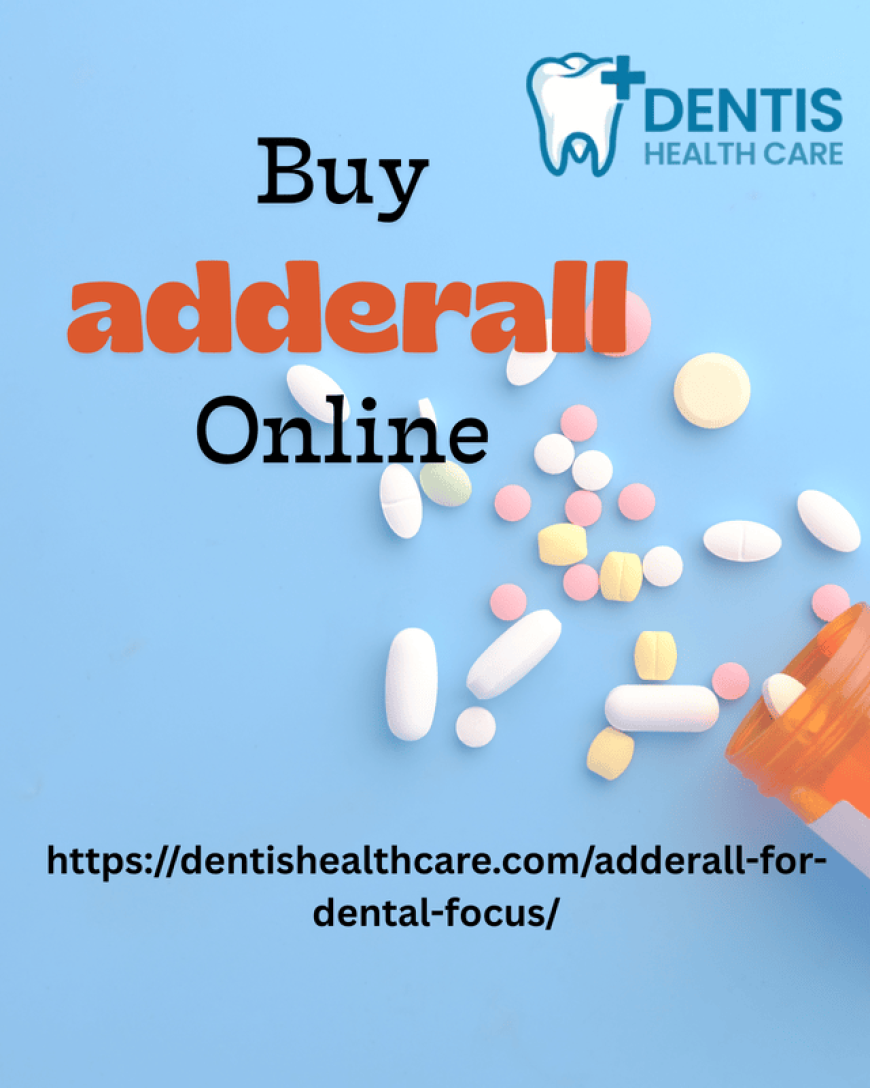 Buy Adderall Online to Stay Focused and Reach Your Academic or Career Goals