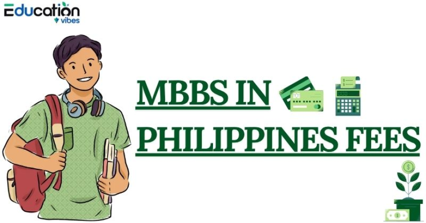 MBBS in Philippines Fees: Low-Cost, High-Quality Medical Education Abroad