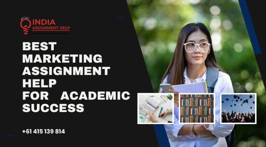 Best Marketing Assignment Help for Academic Success